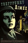 Treffpunkt Aimée Movie Streaming Online