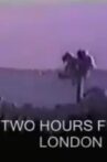 Two Hours from London Movie Streaming Online