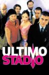 Ultimo stadio Movie Streaming Online