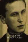 Umsonst Gelebt: Walter Schwarze Movie Streaming Online
