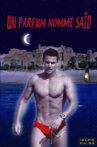 Un parfum nommé Saïd Movie Streaming Online