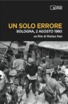 Un solo errore: Bologna, 2 agosto 1980 Movie Streaming Online