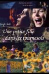 Une petite fille dans les tournesols Movie Streaming Online