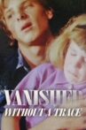 Vanished Without a Trace Movie Streaming Online