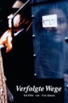 Verfolgte Wege Movie Streaming Online