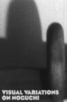 Visual Variations on Noguchi Movie Streaming Online