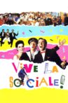 Vive la sociale ! Movie Streaming Online