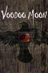 Voodoo Moon Movie Streaming Online