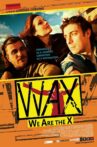 Wax: We Are The X Movie Streaming Online