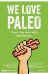 We Love Paleo Movie Streaming Online