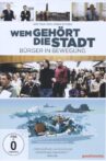 Wem gehört die Stadt - Bürger in Bewegung Movie Streaming Online