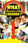 What Becomes of the Children? Movie Streaming Online