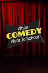 When Comedy Went to School Movie Streaming Online