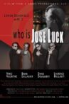 Who is Jose Luck Movie Streaming Online