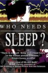 Who Needs Sleep? Movie Streaming Online