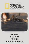 Who Sank The Bismarck Movie Streaming Online