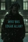 Who Was Edgar Allan? Movie Streaming Online