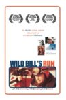 Wild Bill's Run Movie Streaming Online