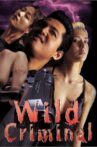 Wild Criminal Movie Streaming Online