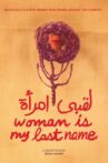 Woman Is My Last Name Movie Streaming Online