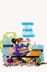 Work Is a 4-Letter Word Movie Streaming Online