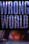 Wrong World Movie Streaming Online