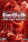 WWE: Bloodbath - Wrestling's Most Incredible Steel Cage Matches Movie Streaming Online