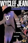 Wyclef Jean: All Star Jam at Carnegie Hall Movie Streaming Online