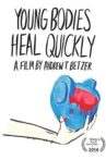 Young Bodies Heal Quickly Movie Streaming Online
