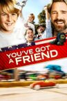 You've Got a Friend Movie Streaming Online