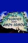 100 Pygmies and Andy Panda Movie Streaming Online