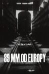 89 mm from Europe Movie Streaming Online