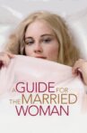 A Guide for the Married Woman Movie Streaming Online