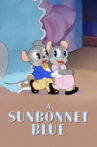A Sunbonnet Blue Movie Streaming Online