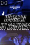 A Woman in Danger Movie Streaming Online