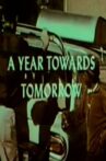A Year Towards Tomorrow Movie Streaming Online