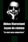 Abbas Kiarostami: Leçon de cinéma Movie Streaming Online