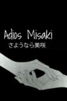 Adiós, Misaki Movie Streaming Online