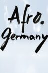 Afro.Germany Movie Streaming Online