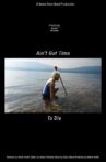 Ain't Got Time to Die Movie Streaming Online