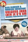 Alex Klaasen & Martine Sandifort: Volgend Jaar Lach Je D'r Om Movie Streaming Online