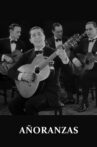 Añoranzas Movie Streaming Online