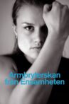 Armbryterskan från Ensamheten Movie Streaming Online