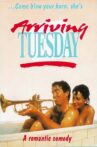 Arriving Tuesday Movie Streaming Online