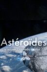 Asteroids - A New El Dorado in Space? Movie Streaming Online