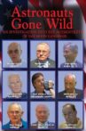 Astronauts Gone Wild: An Investigation Into the Authenticity of the Moon Landings Movie Streaming Online