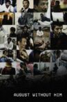 August Without Him Movie Streaming Online