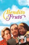 Bendito Fruto Movie Streaming Online