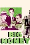 Big Money Movie Streaming Online
