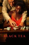 Black Tea Movie Streaming Online